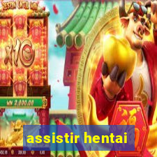 assistir hentai